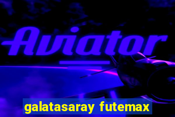 galatasaray futemax